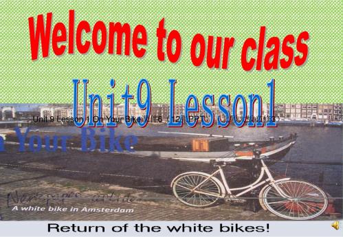 Unit9Lesson1OnYourBike课件6(12张PPT)(北师大版必修3)