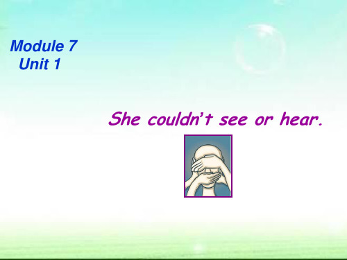 六年级下册英语课件-M7U2  She couldn't see or hear.｜外研社(三起) 