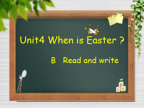 PEP人教版小学英语五年级下册《Unit4 When is Easter？ Part B Read and write》课件