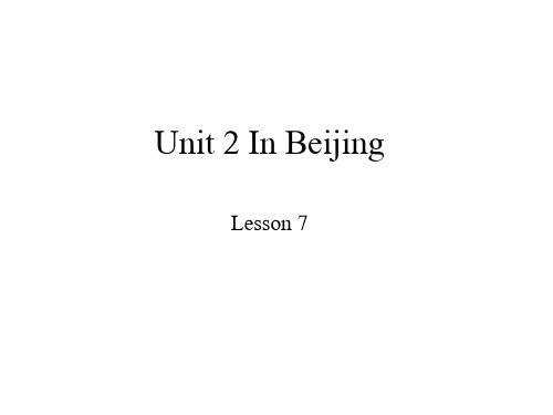 冀教版2019-2020学年五年级英语下册Unit 2 In Beijing lesson 7课件