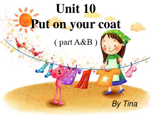 牛津苏教二年级上册《Unit 10 Put on your coat》ppt课件
