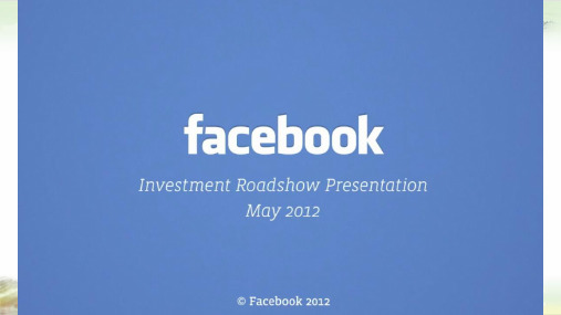 FACEBOOK_IPO_路演PPT——【商业-上市公司路演PPT】