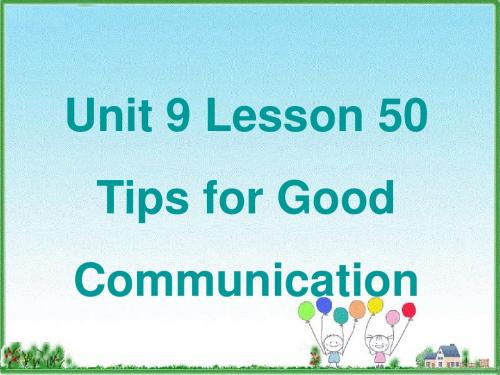 冀教九年级英语Unit 9 Lesson 50 Tips for Good Communication 课件