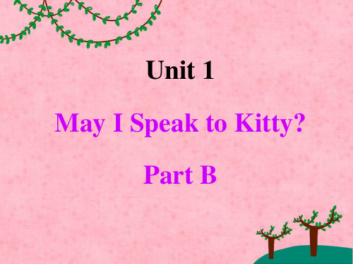 2019年六年级下册英语课件Unit 1 May I Speak to Kitty Part B陕旅版(三起) 共20张PPT语文