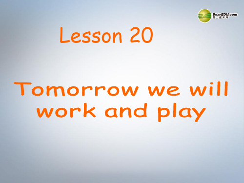 六年级英语下册lesson20tomorrowwewillworkandplayppt课件1冀教版