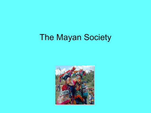 The Mayan Society玛雅文明