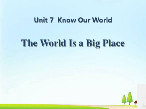 《The World Is a Big Place》Know Our World PPT教学课件