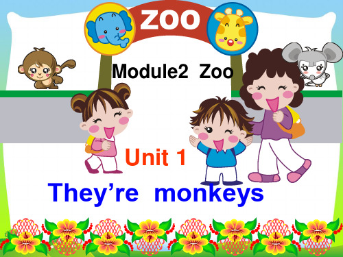 2021年外研版三年级英语下册Module2Unit1Theyaremonkeys教学课件