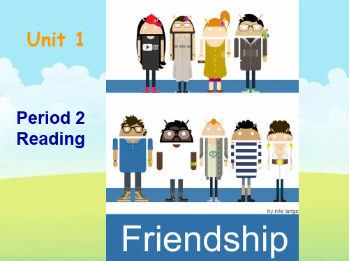 人教版高中英语必修一Unit1 Friendship Readingppt课件