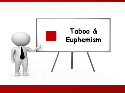 Taboo and Euphemism 禁忌语和委婉语 PPT