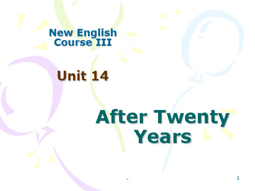 Unit-14-After-Twenty-YearsPPT课件