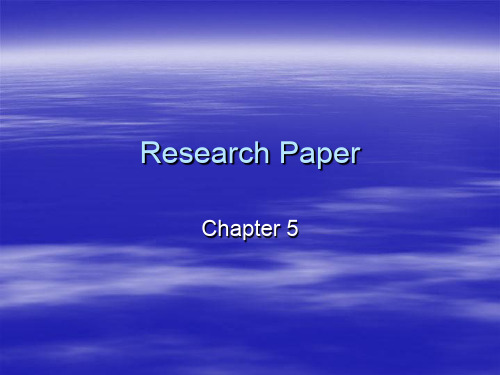 写作Unit5ResearchPaperwriting--byWHZ-47页PPT精品文档