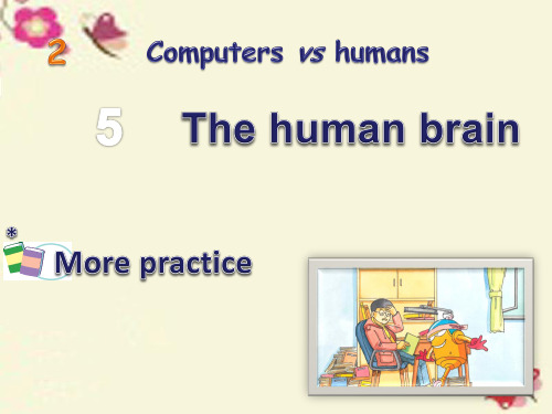 九年级英语上册 Module 2 Computers vs humans Unit 5 The human brain More practice