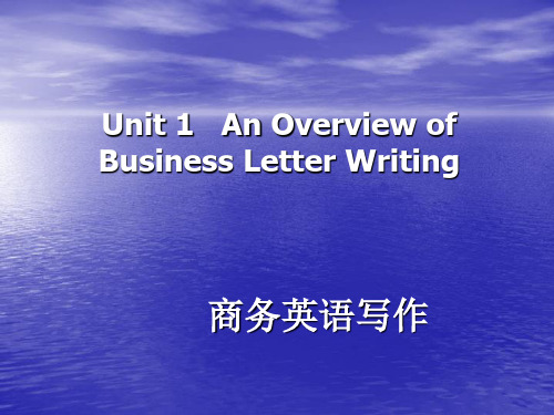 商务英语写作Unit 1 An Overview of Business Letter Writing