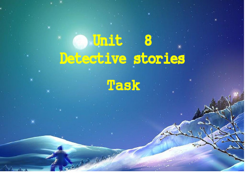 牛津译林版九年级英语上册9AUnit8 Detective Stories task 公开课课件