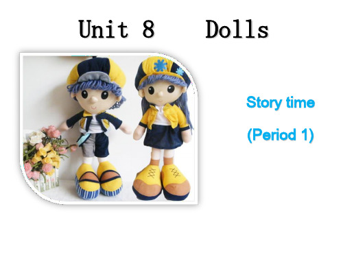 最新牛津译林版四年级英语上册(4A)Unit8 Dolls 第一课时课件