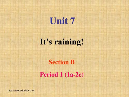 2013春人教版英语七下《Unit7 It's raining SectionB1a-2c》ppt课件