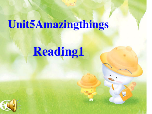 七年级英语下册《Unit5AmazingthingsReading1》课件