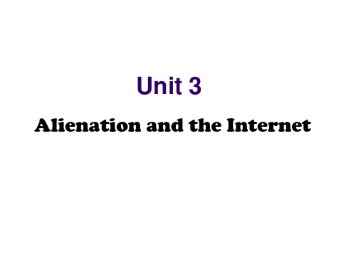 综合英语第四册unit3_Alienation_and_the_Internet_lead_in