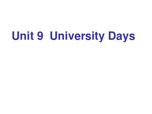 大学英语精读课件09  University Days