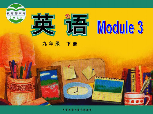 外研版初中英语九年级下册课件：Module_3_Unit_2_I_think_life_is_bet