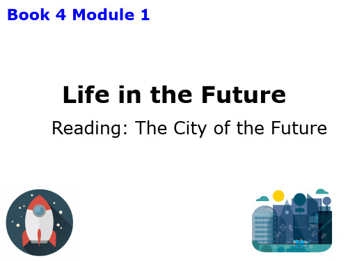 外研 高中英语必修4Module1Reading  教学ppt课件(40张)