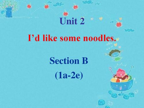 八年级英语PPT   I’d like some noodles课件2(1)