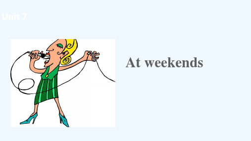 秀屿区四小五年级英语上册Unit7Atweekends第1课时课件新版牛津版