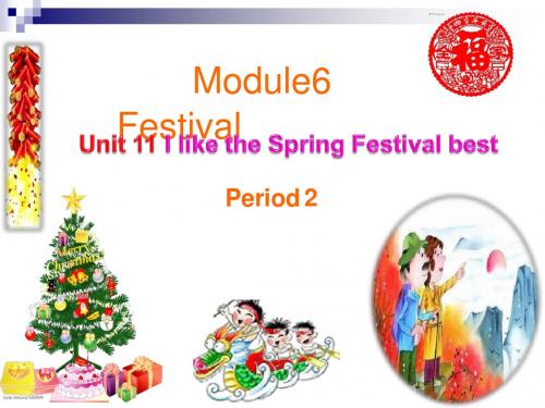 六年级英语上册Unit11IliketheSpringFestivalbest课件2广州版