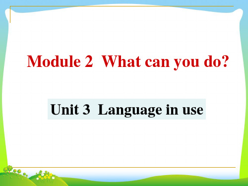 2021年外研版七年级英语下册Module2 Unit3 Languageinuse精品课件.ppt