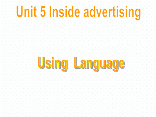 新人教版高中英语选修9课件：Unit 5 Inside advertising Using lang