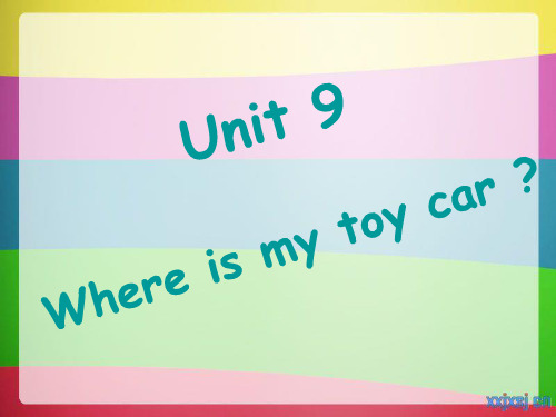 剑桥少儿英语一级上册A unit9 Where is my toy car