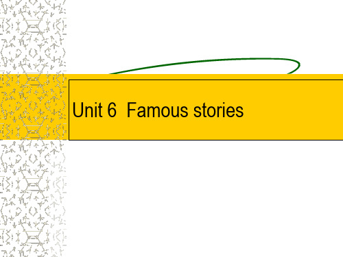 六年级上册英语课件-Unit 6 Famous stories  1_深港朗文版