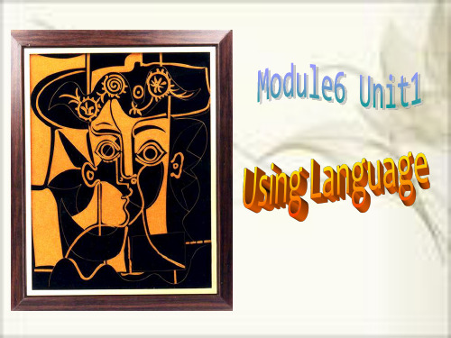 人教版英语选修六Unit 1 Art(Using Language)
