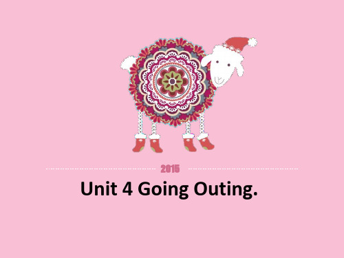 五年级下册英语课件Unit 4 Going Outing 1｜广东开心英语(共23张PPT)