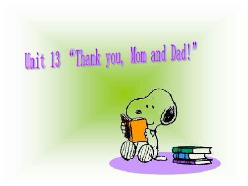 英语：Unit-13-《“Thank-You,-Mom-and-Dad”》复习课件(1)(北京课改版八年级下)(教学课件201911)