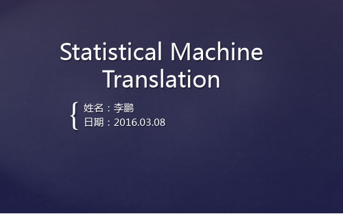 Statistical Machine Translation