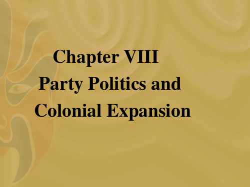 chapter VIII party politics and colonial expansion