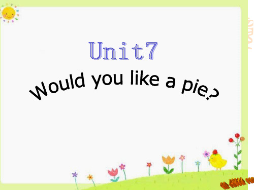 三年级上册 新译林版3A Unit7 Would you like a pie课件ppt