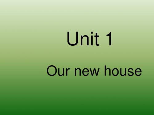 最新陕旅版四年级下英语课件(B)-Unit 1 Our New House