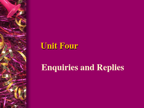 Unit Four Enquiries and Replies 外贸英语函电课件