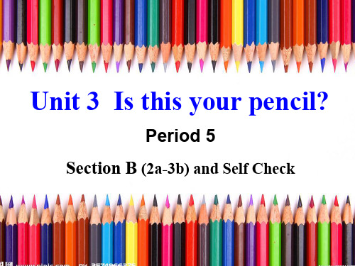 2017_2018学年七年级英语上册Unit3Isthisyourpencilperiod5课件