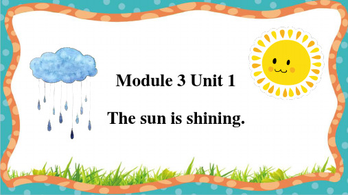 M3 Unit 1 The sun is shining(课件)-六年级英语下册(外研版三起)