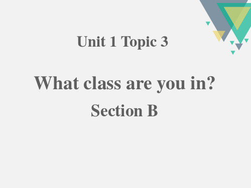 仁爱版英语七年级上册Unit1__Topic2__SectionB课件