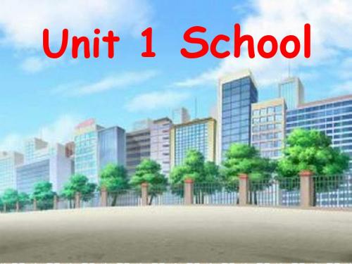 一年级英语上册Unit1School课件人教新起点