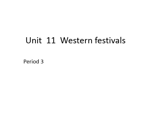 小学英语六年级下册(沪教牛津版深圳用)Module 4 Unit 11  Western festivals  Period 3课件