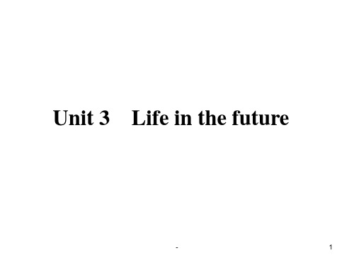 Unit-3-Life-in-the-future单词讲解PPT课件