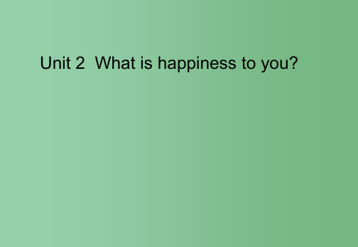 高中英语 Unit 2 What is happiness to you 精品 译林版选修6