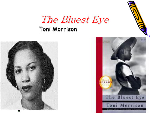 the bluest eye 最蓝的眼睛(课堂PPT)