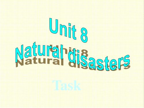 最新译林牛津版英语八年级上册Unit8 Natural disasters Task公开课课件